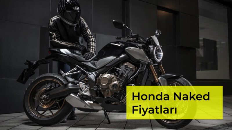 Honda Naked Fiyatlar Eyl L Motosiklet Sitesi