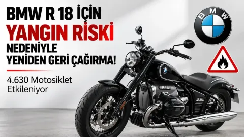 BMW R 18 İçin Yangın Riski Nedeniyle Yeniden Geri Çağırma! 4.630 Motosiklet Etkileniyor