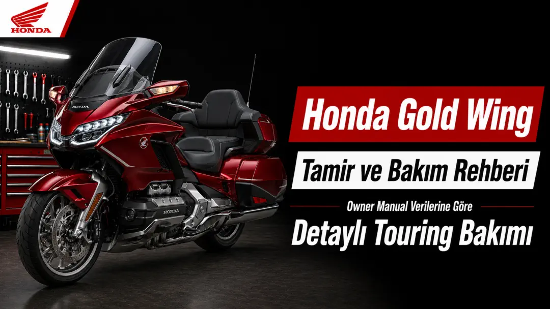 Honda Gold Wing Tamir ve Bakım Rehberi