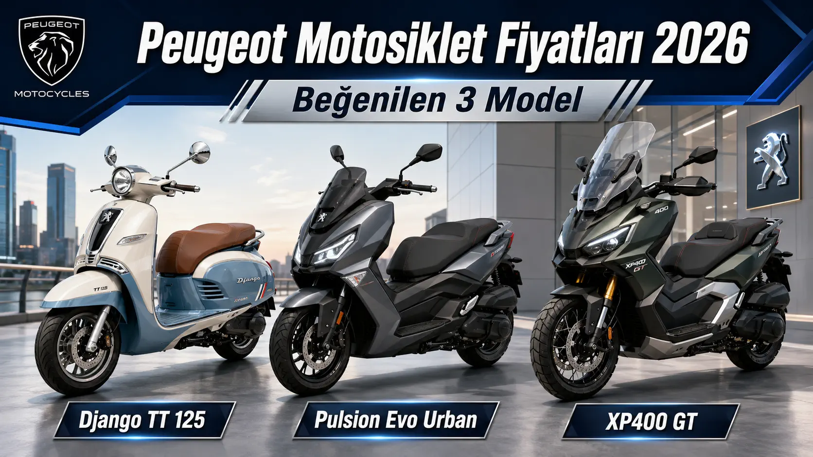 Peugeot Motosiklet Fiyatları 2026