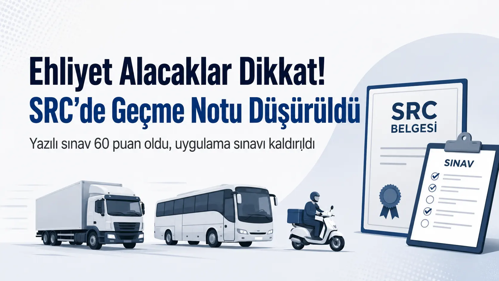SRC Belgesi Alacaklar Dikkat: Geçme Notu 60’a Düştü, Uygulama Sınavı Kaldırıldı