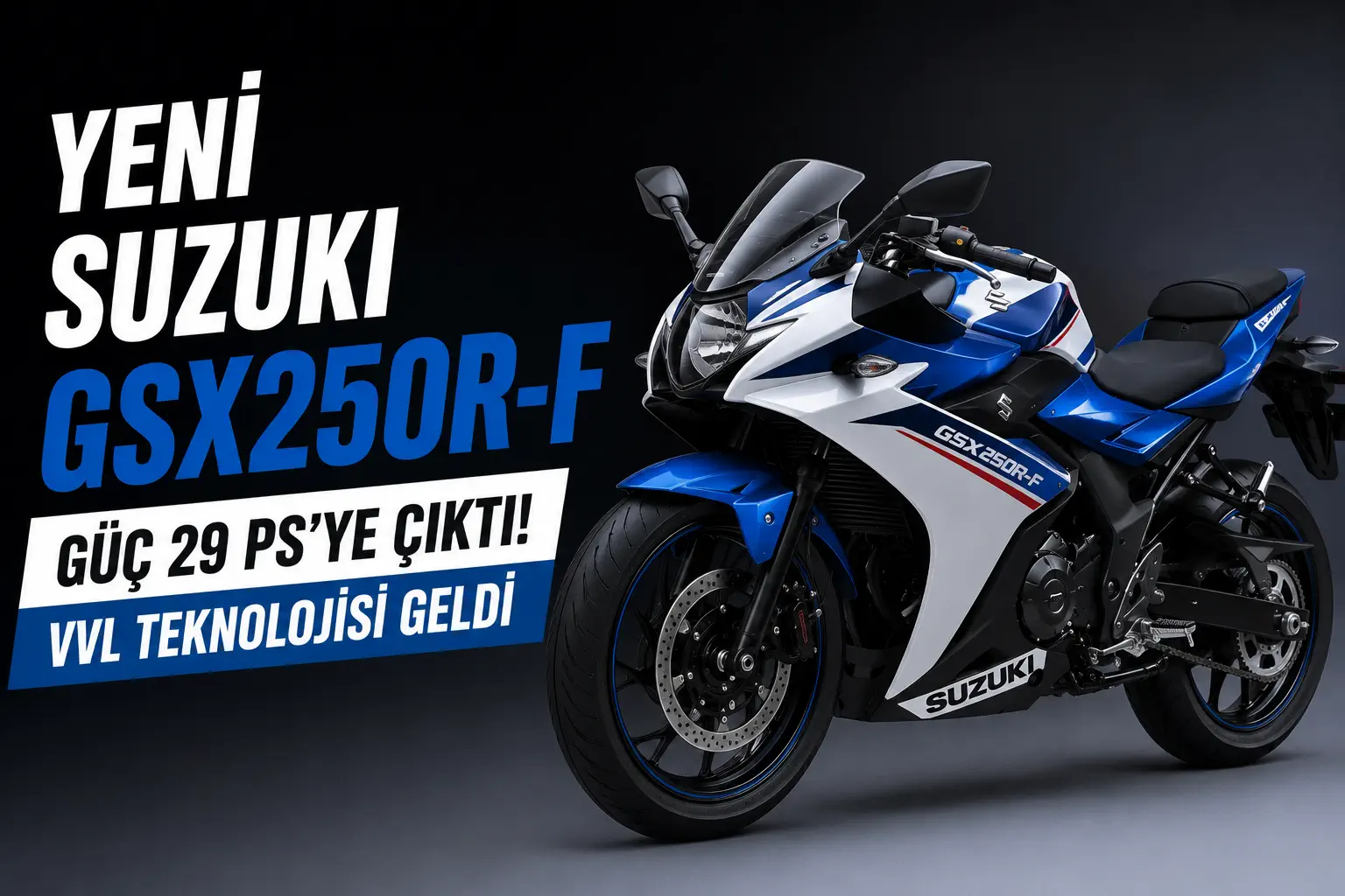 Suzuki GSX250R Baştan Aşağı Yenilendi: VVL Geldi, Güç 29 PS’ye Çıktı!