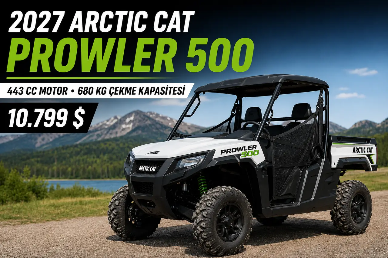 2027 Arctic Cat Prowler 500 Tanıtıldı: 443 cc Motor ve 10.799 Dolarlık Fiyat!