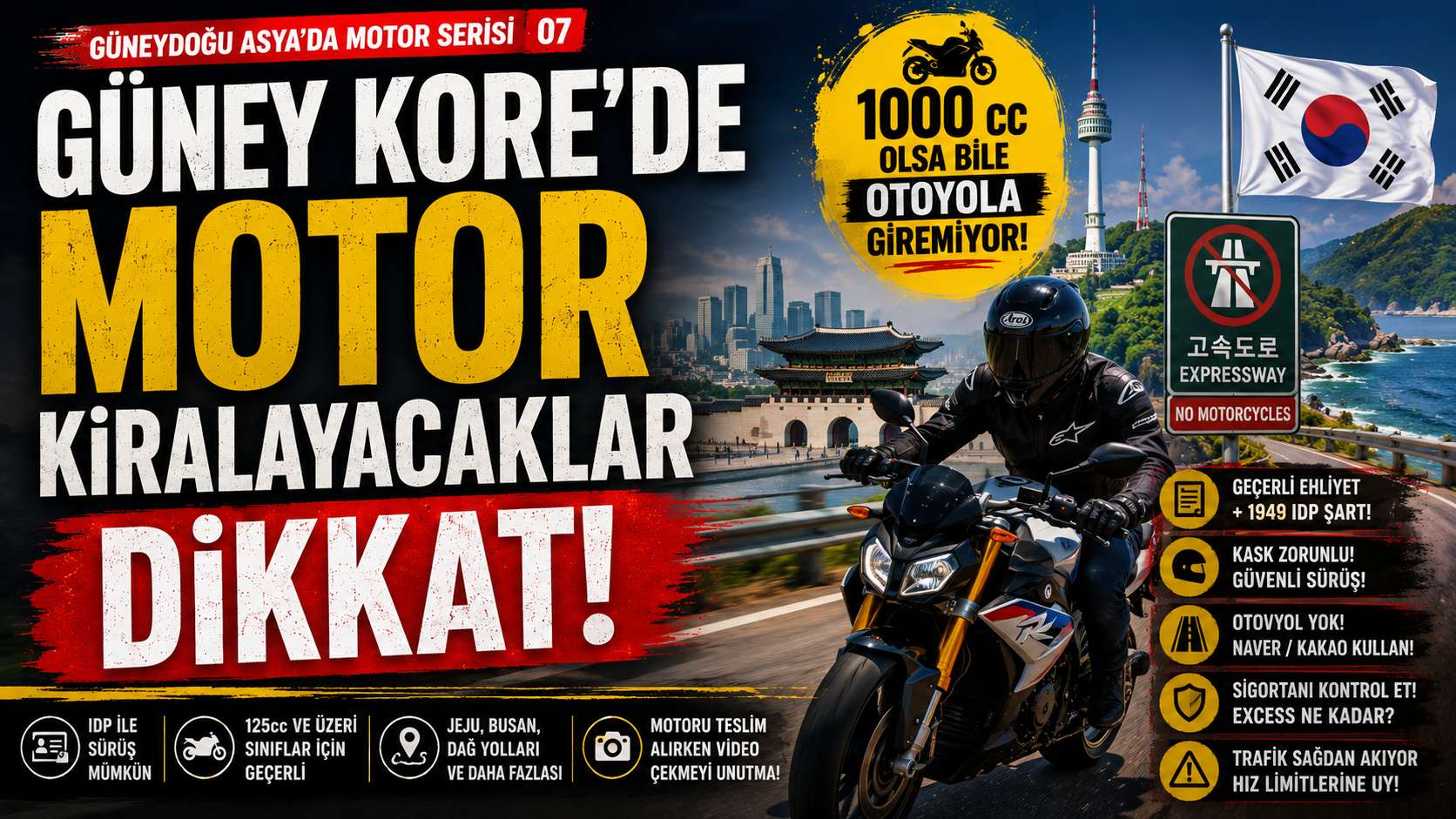 Güney Kore’de Motosiklet Kiralayacaklar Dikkat! Ehliyet, IDP, Otoyol Yasağı ve Trafikte Bilmeniz Gereken 30 Şey