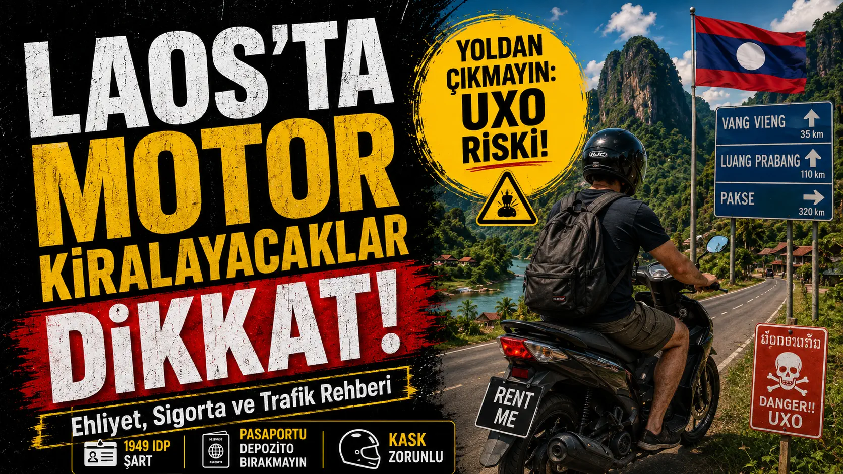 Laos’ta Motosiklet Kiralayacaklar Dikkat! IDP, Sigorta, Kötü Yollar ve Patlamamış Mühimmat Riski
