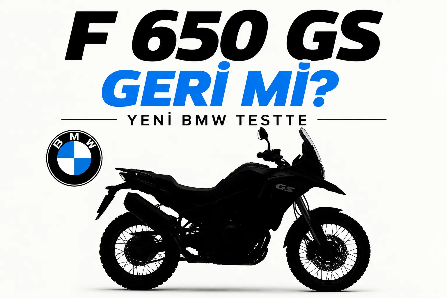 BMW’nin Yeni Orta Sınıf Adventure’ı Testte: F 650 GS Geri mi Dönüyor?