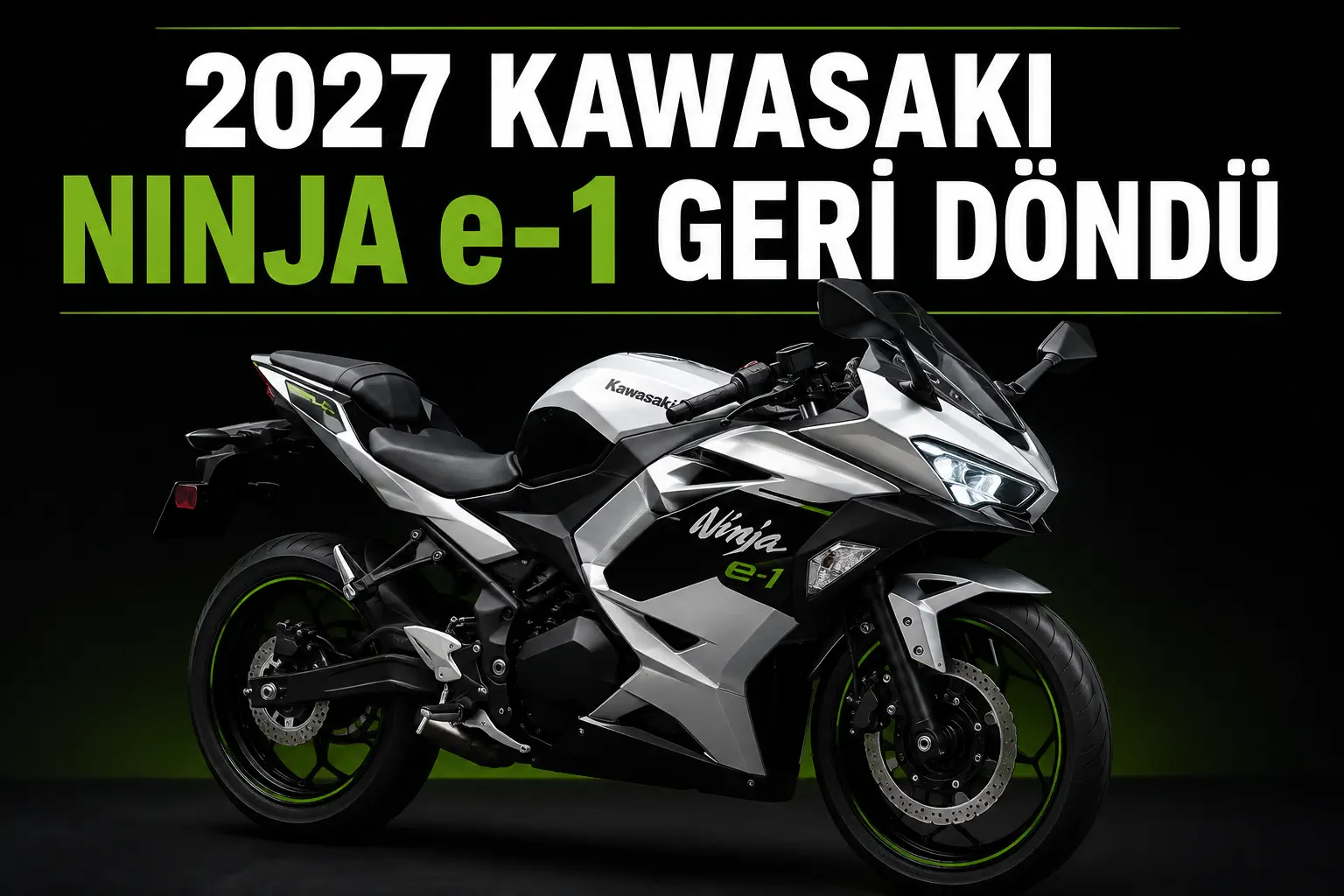 2027 Kawasaki Ninja e-1 Geri Döndü: Elektrikli Ninja Yeniden Satışta