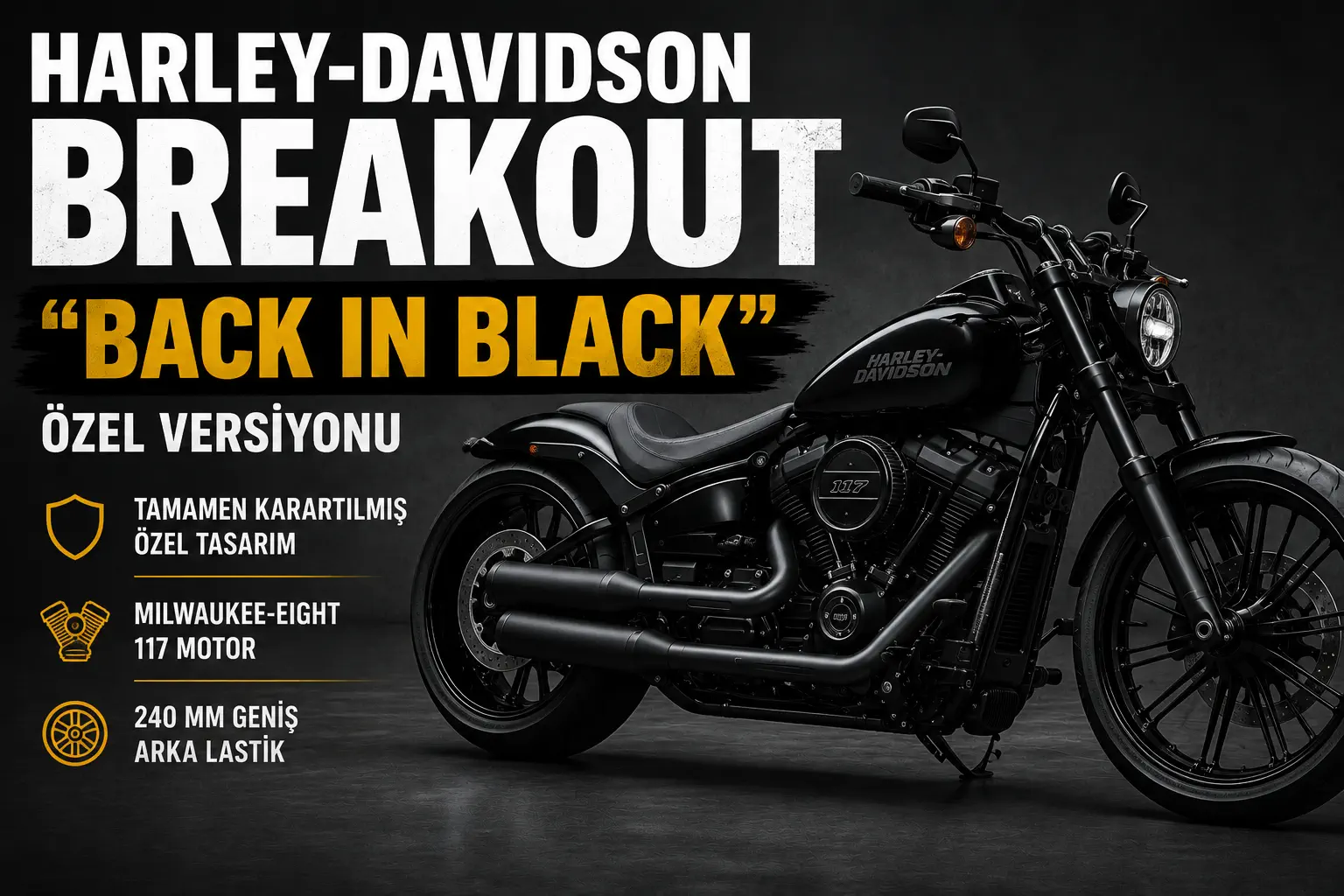Harley-Davidson Breakout Back in Black Tanıtıldı: Krom Yerine Tamamen Siyah