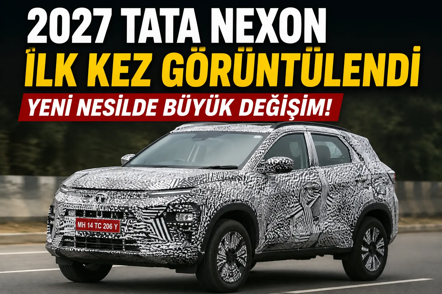 2027 Tata Nexon İlk Kez Görüntülendi: Yeni Nesilde Büyük Değişim