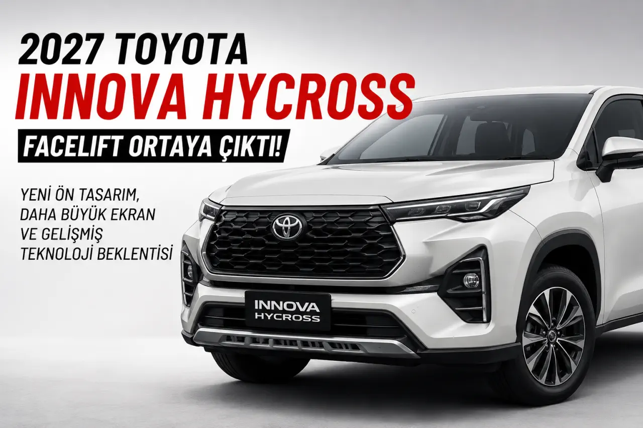 2027 Toyota Innova Hycross Facelift Ortaya Çıktı: Ön Tasarım Baştan Değişiyor