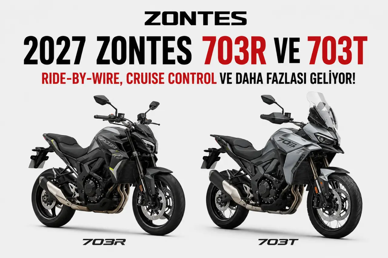 2027 Zontes 703R ve 703T Geliyor: Ride-by-Wire ve Cruise Control Standart