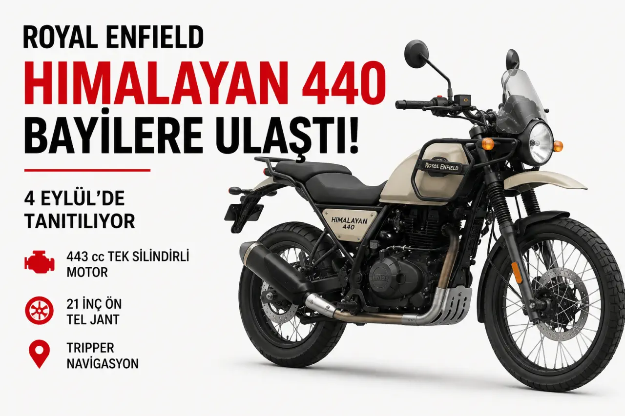 Yeni Royal Enfield Himalayan 440 Bayilere Ulaştı: 4 Eylül’de Tanıtılıyor