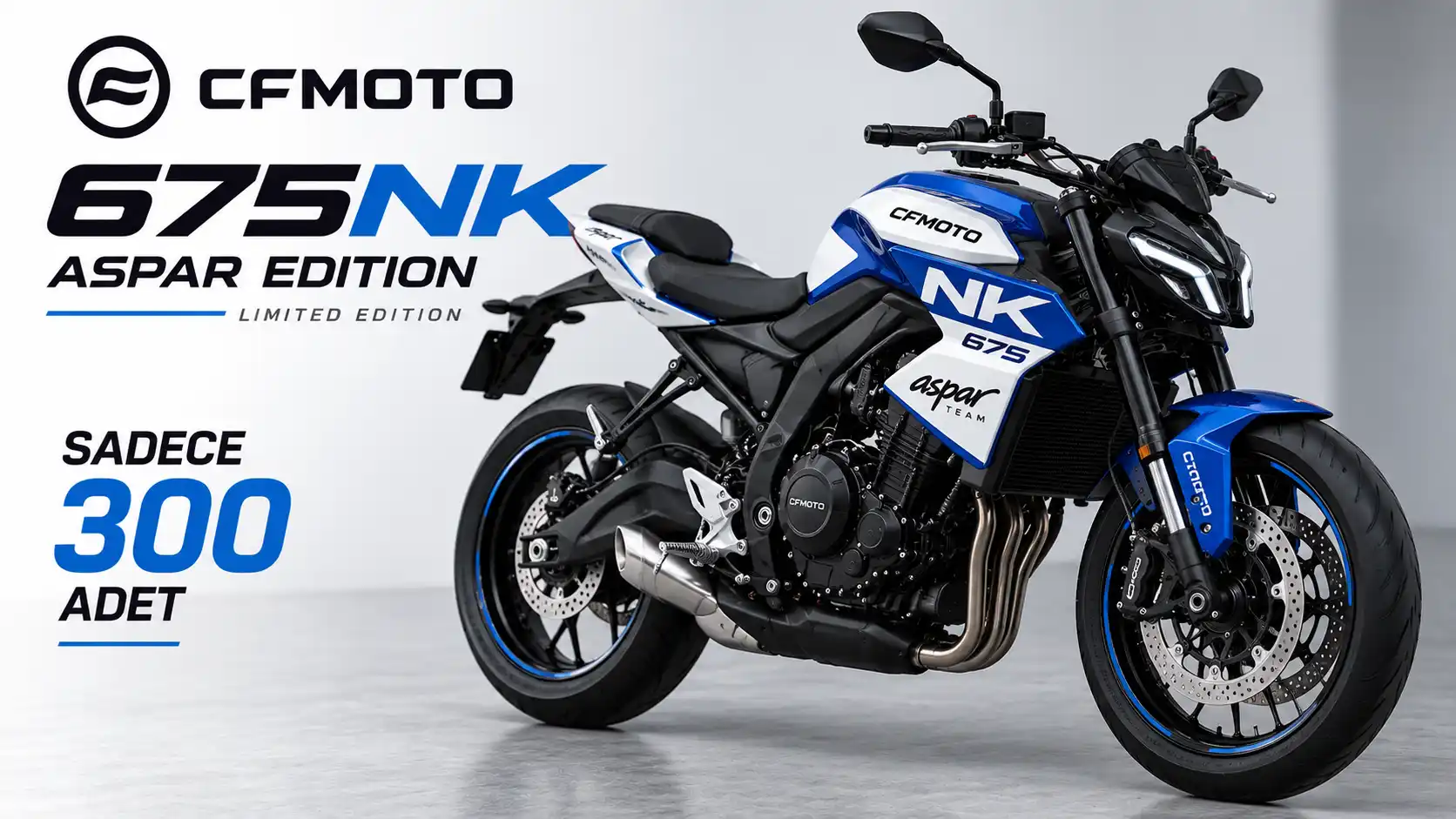 CFMOTO 675NK Aspar Edition Tanıtıldı: Sadece 300 Adet Üretilecek