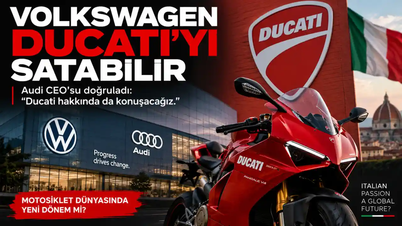 Volkswagen Ducati’yi Satmayı Değerlendiriyor: Audi CEO’su Doğruladı