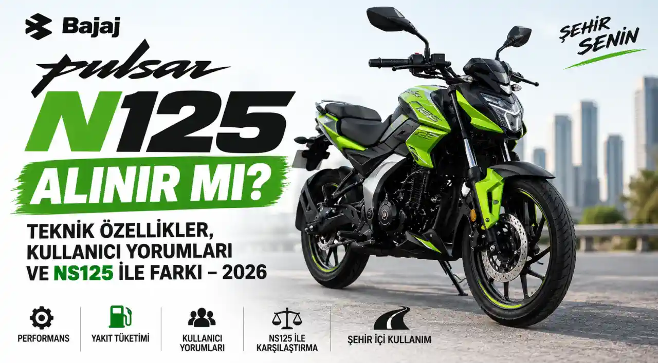 Bajaj Pulsar N125 Alınır mı? Teknik Özellikler, Kullanıcı Yorumları ve NS125 ile Farkı – 2026