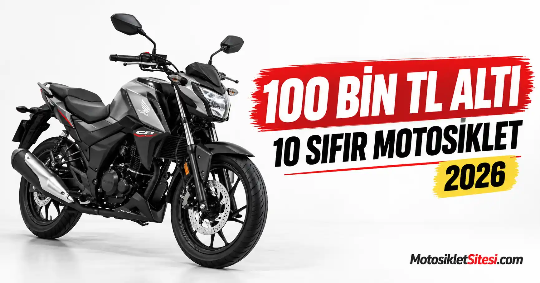 100 Bin TL Altında Alınabilecek En İyi Sıfır Motosikletler – 2026