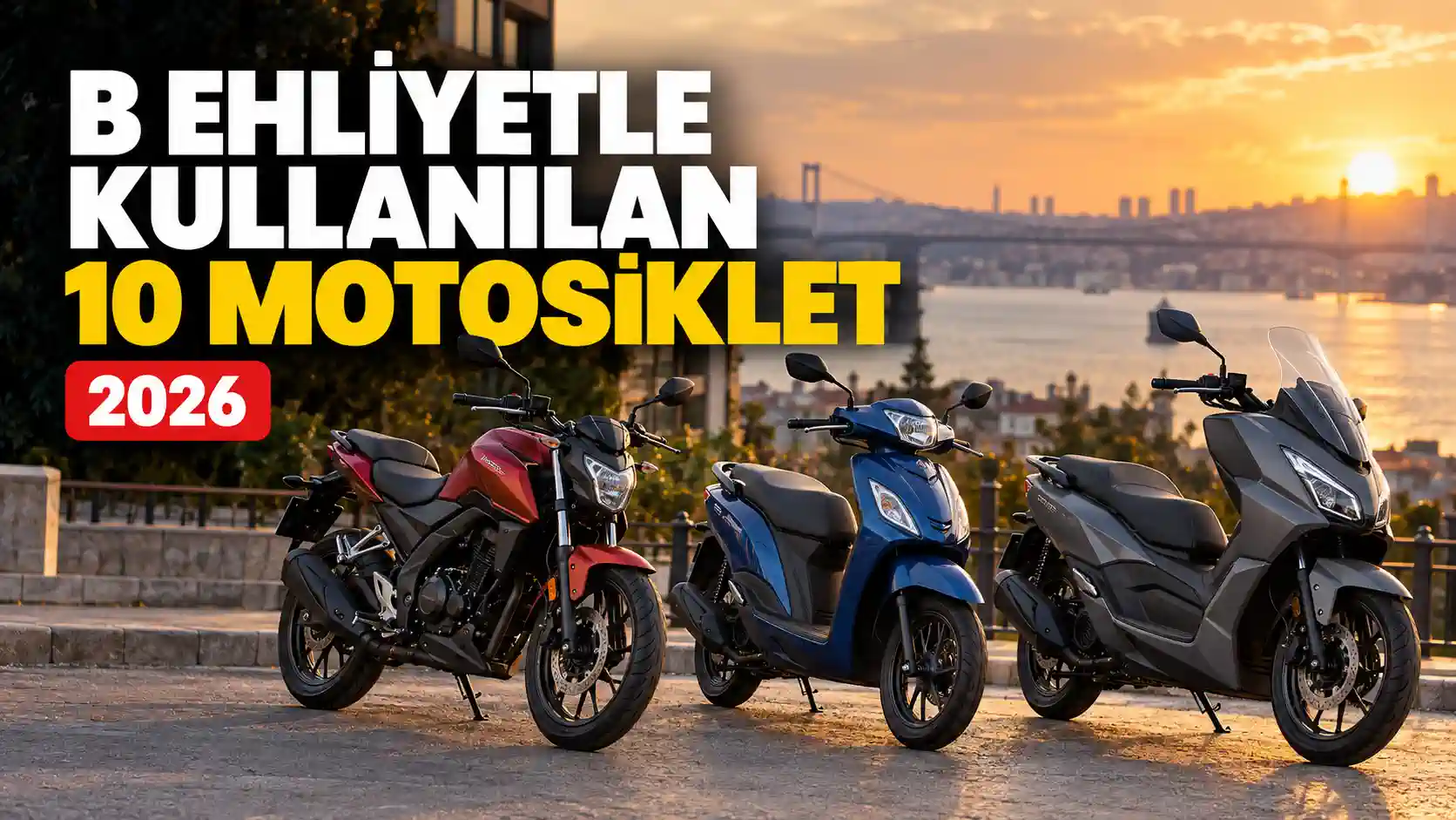 B Ehliyetle Kullanılabilecek 10 Motosiklet – 2026 Güncel Rehber