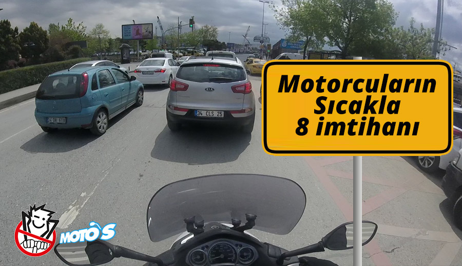 Motorcuların Sıcakla 8 İmtihanı