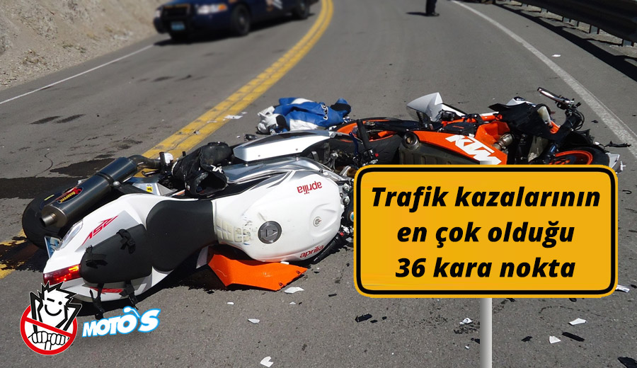 Trafik kazalarının en çok yaşandığı 36 kara nokta tespit edildi