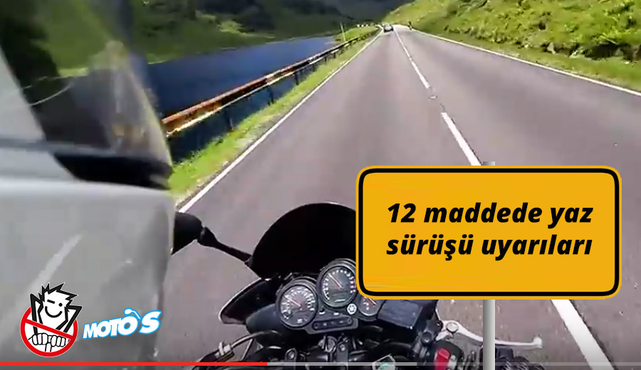 12 maddede yaz sürüşü uyarıları