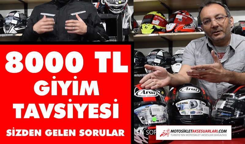 8000 tl Motor Giyim Tavsiyesi