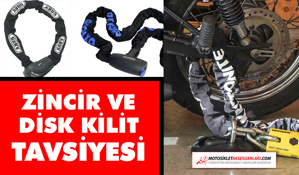 Zincir ve Disk Kilit Tavsiyeleri
