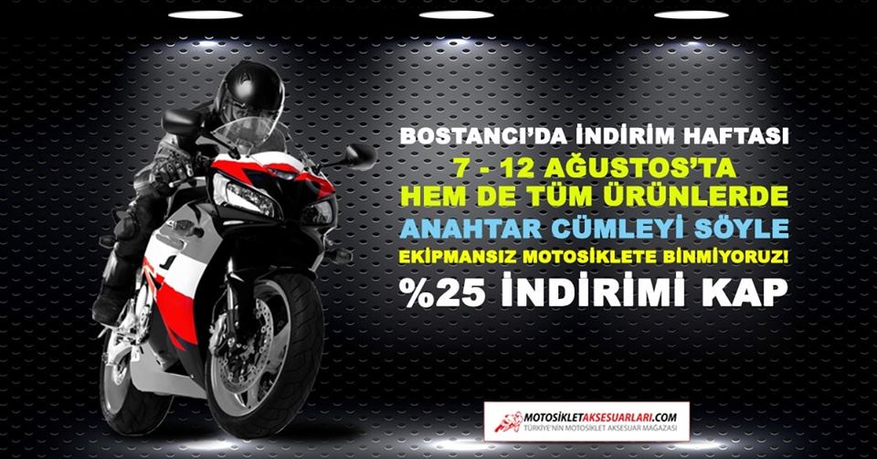 Ekipmansız Motosiklete Binmiyoruz, İndirim Haftası Başladı, 7 - 12 Ağustos
