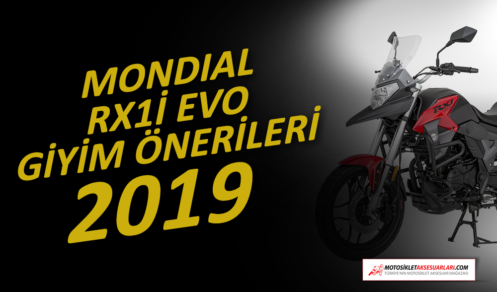 Mondial RX1i Evo Giyim Önerileri