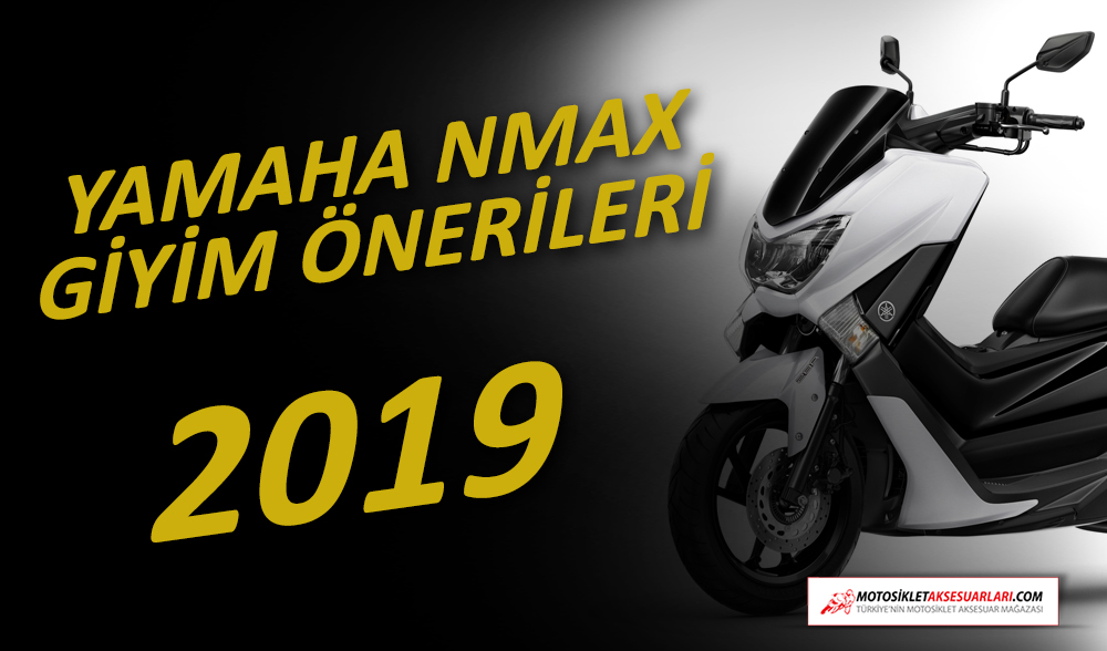 Yamaha Nmax Scooter Giyim Önerileri