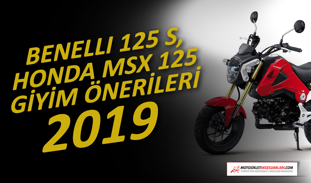 Benelli 125, Honda MSX 125, Giyim Önerileri