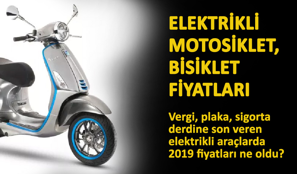 Elektrikli Motosiklet Fiyatları 2019