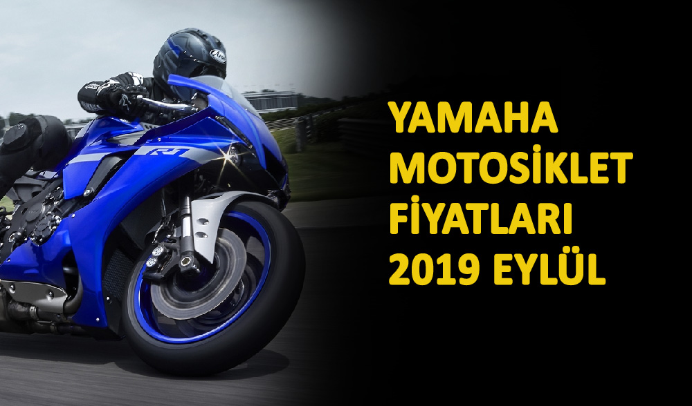Yamaha Fiyatları, 2019 Eylül