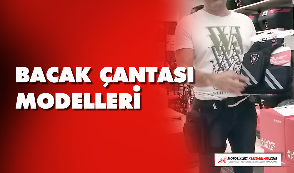 Bacak Çantası Modelleri, En ucuz, en pahalı modeller