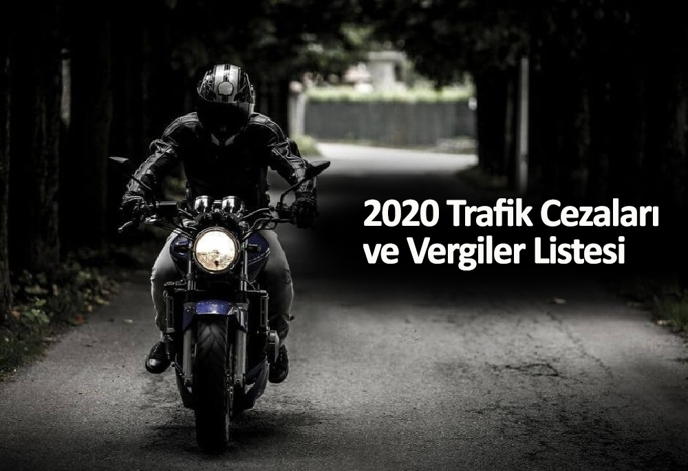 2020 Trafik Cezaları ve Vergiler Listesi