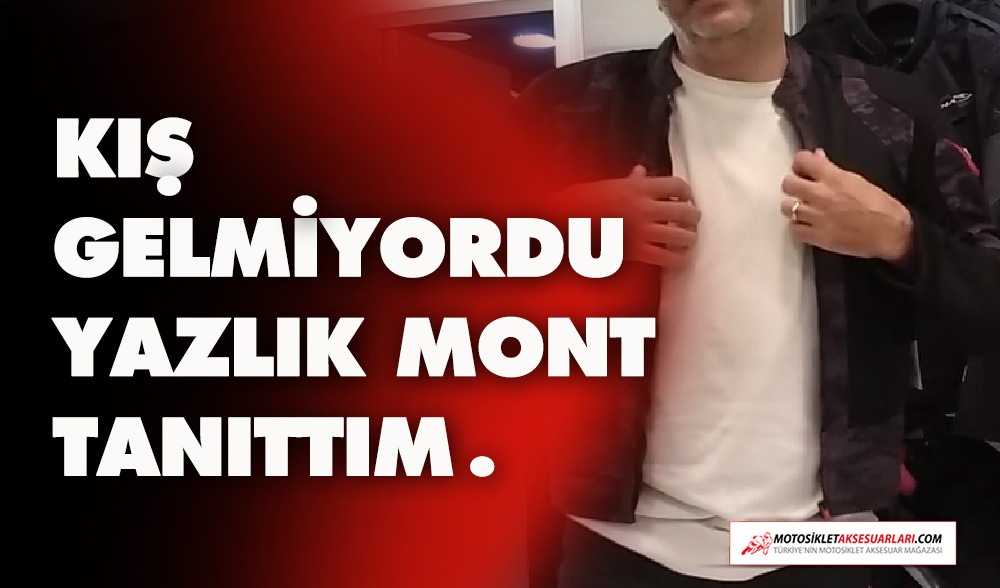 Kış Gelmiyordu, Yazlık Mont Tanıttım