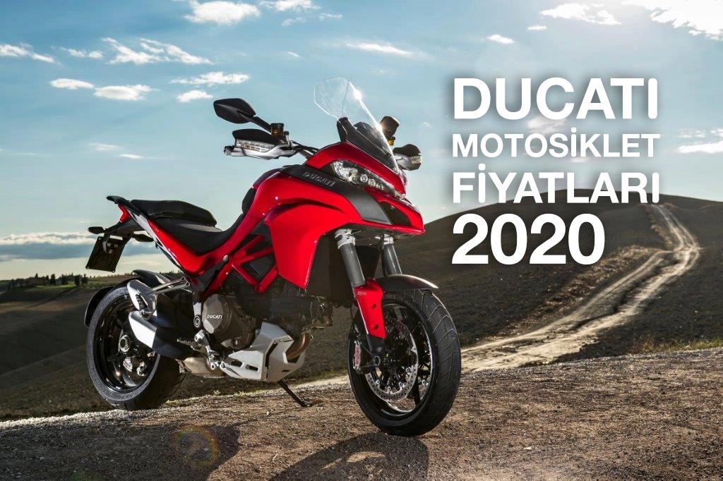 Ducati Motosiklet Fiyatları 2020