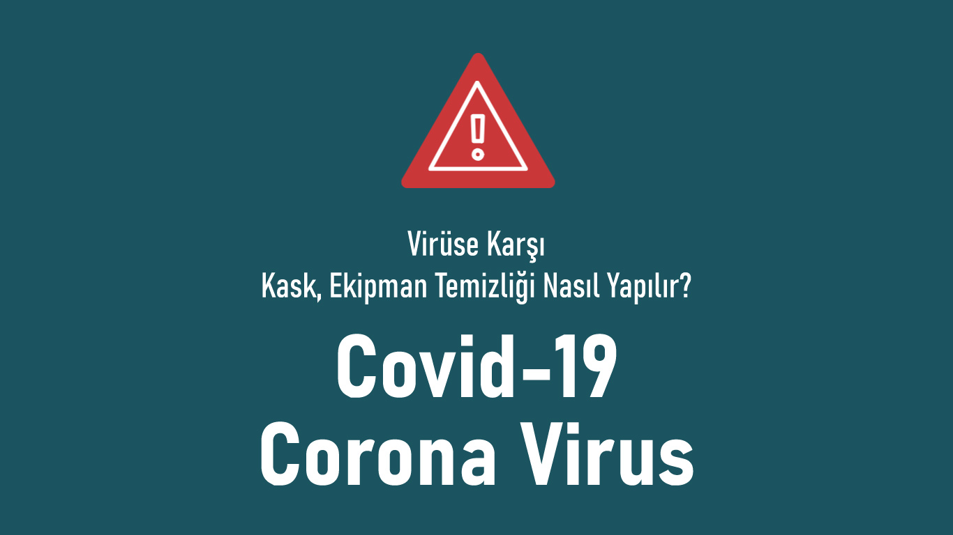 Virüse Karşı Kask, Ekipman Temizliği Nasıl Yapılır?