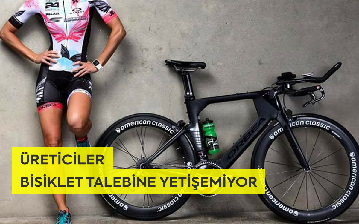 Üreticiler Bisiklet Talebine Yetişemiyor