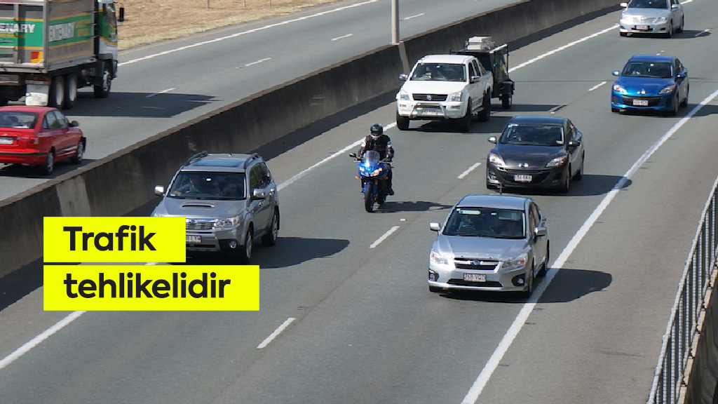 Trafik tehlikelidir