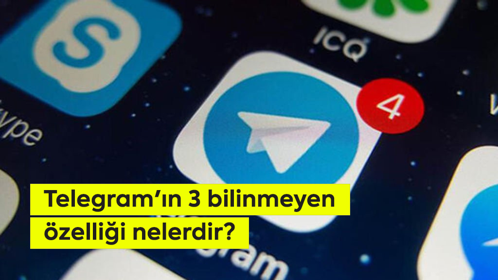 Telegram'ın 4 bilinmeyen özelliği nelerdir?