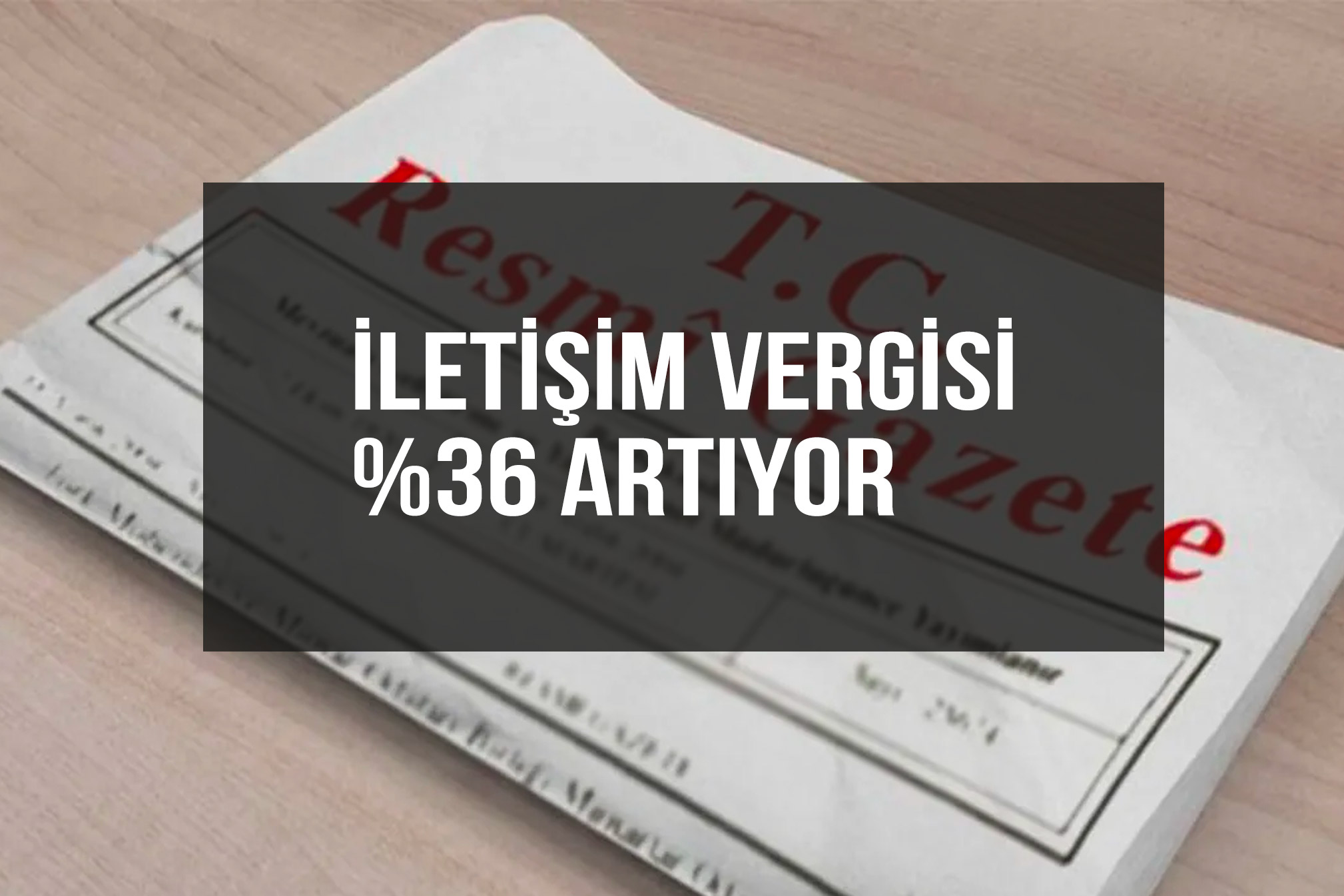 2022 Özel İletişim Vergisi zammı belli oldu!