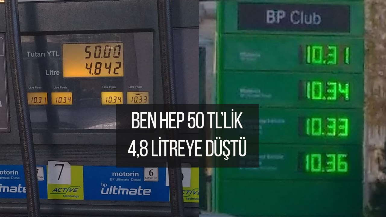 Ben Hep 50 TL'lik Alıyorum Sonucu 4,8 Litre