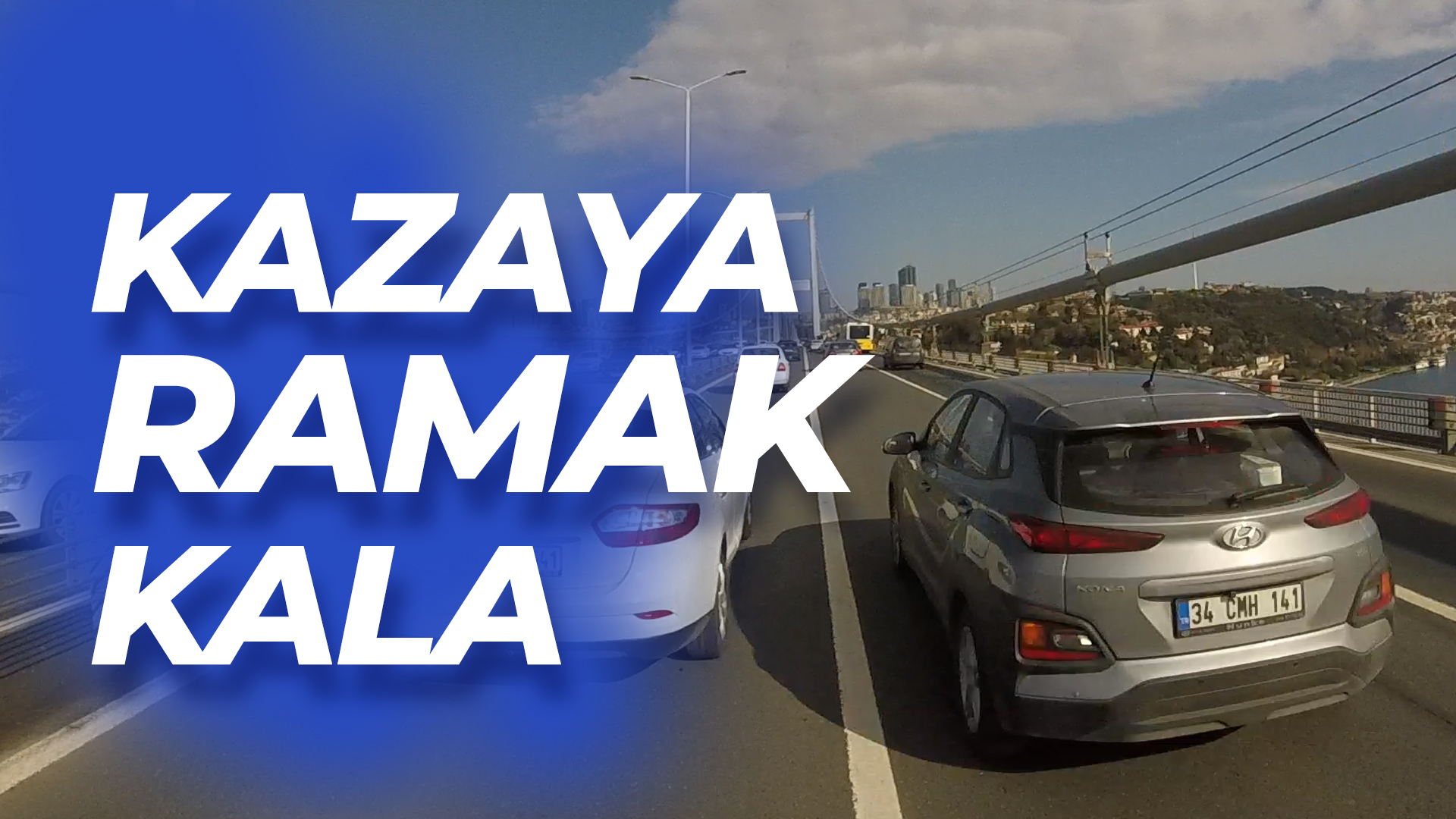Kazaya Ramak Kala - Boğaz Köprüsü