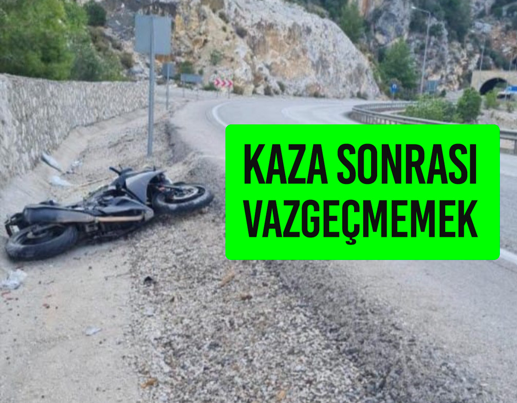 Viraj Kazası Geçirdi Motosikletten Vazgeçmedi
