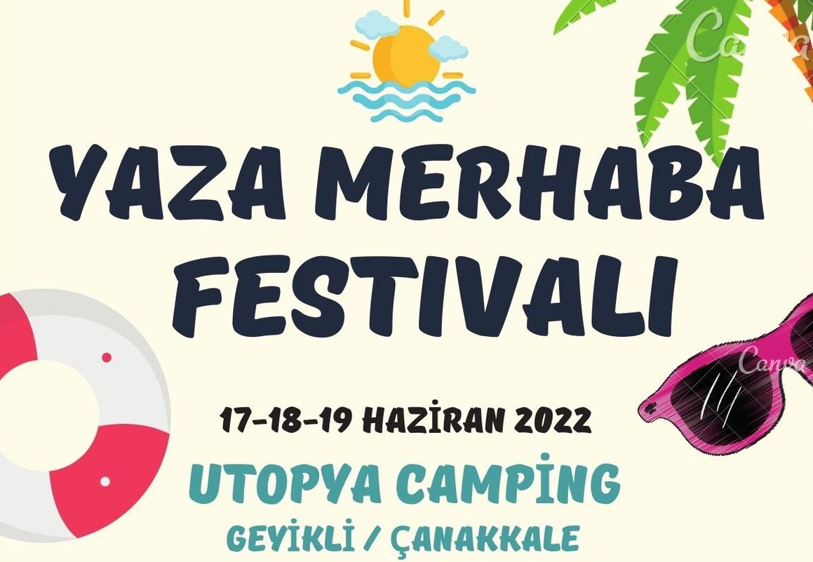 YAZA MERHABA FESTİVALİ, GEYİKLİ - ÇANAKKALE