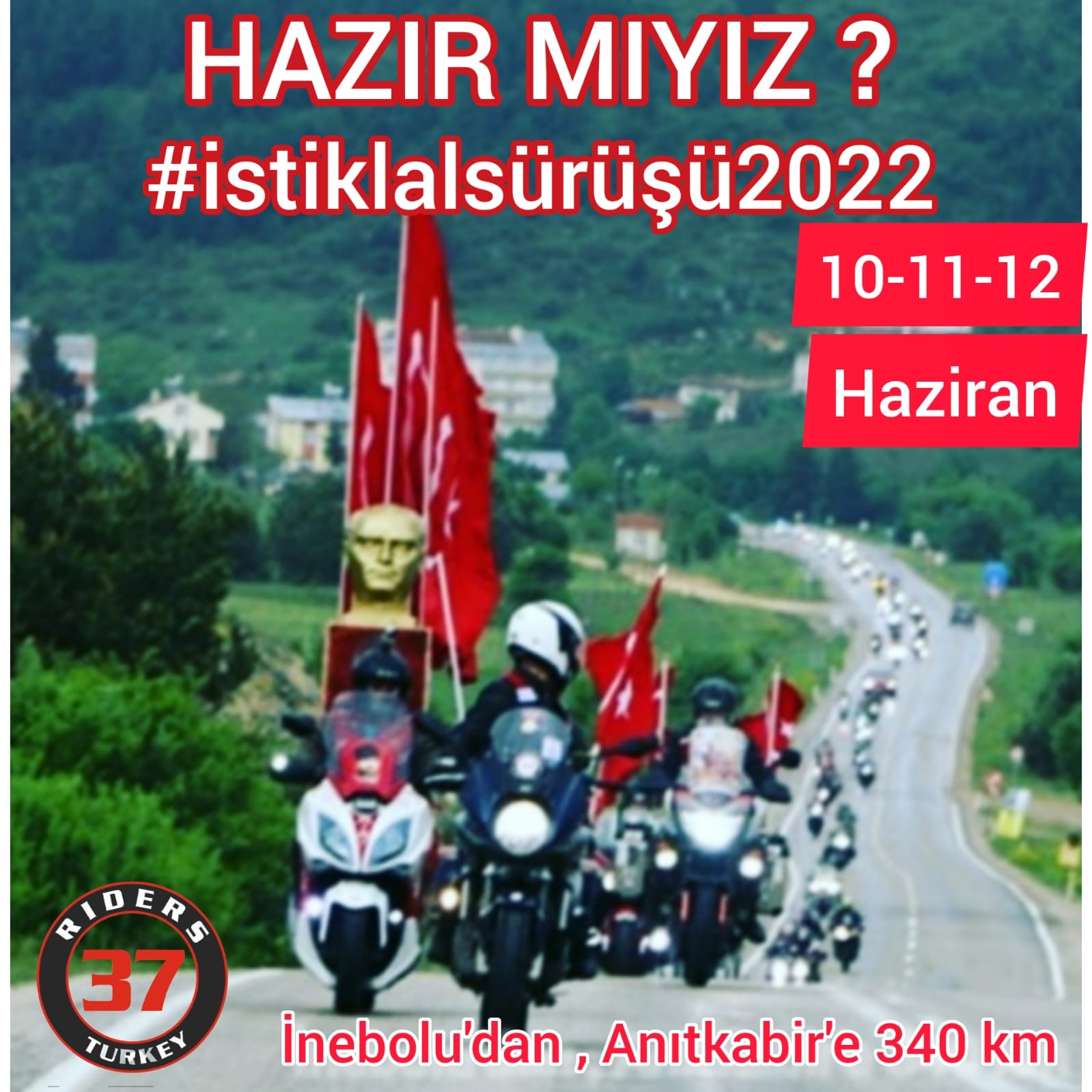İSTİKLÂL SÜRÜŞÜ 10 - 11 - 12 Haziran 2022