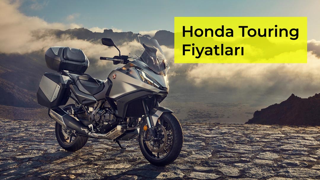 Honda Touring Fiyatları 2022 Eylül