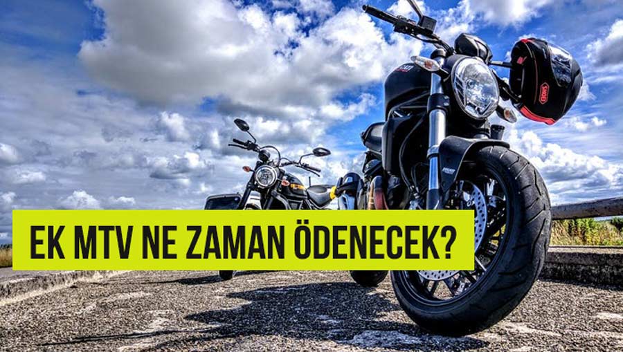 Ek MTV Ne zaman ödenecek?