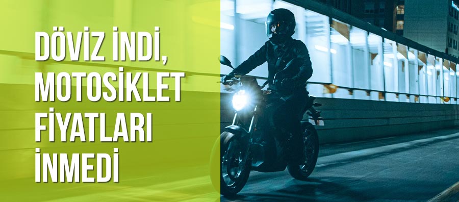Döviz Fiyatları İndi, Motosiklet Fiyatları İnmedi