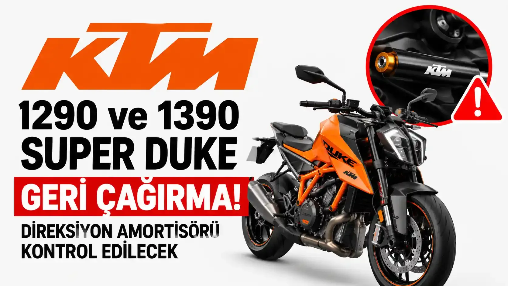 KTM 1290 ve 1390 Super Duke İçin Dünya Genelinde Geri Çağırma! Direksiyon Amortisörü Kontrol Edilecek